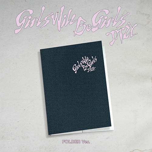ITZY - GIRLS WILL BE GIRLS (FOLDER VER.)