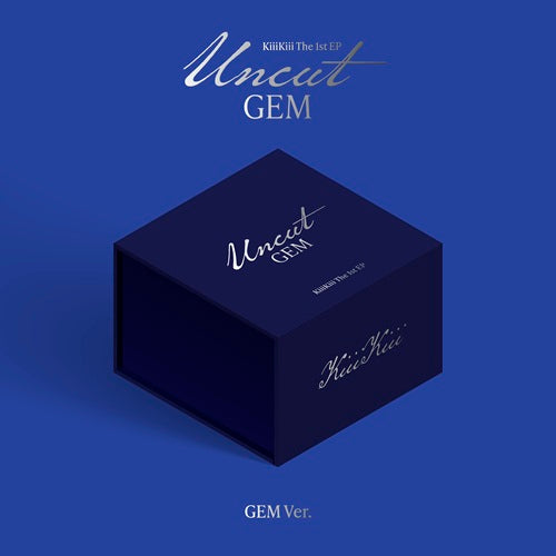 KIIIKIII - UNCUT GEM (GEM VER.)