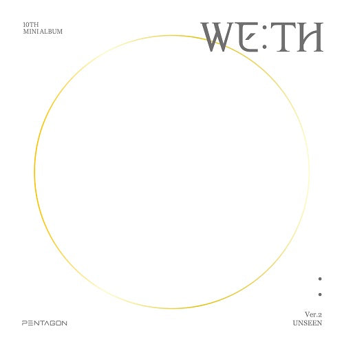 PENTAGON - WE:TH (UNSEEN)
