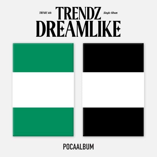 TRENDZ - DREAMLIKE (POCA VER.)