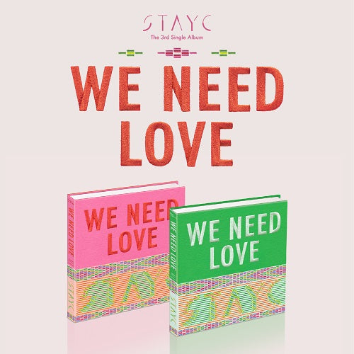 STAYC - WE NEED LOVE