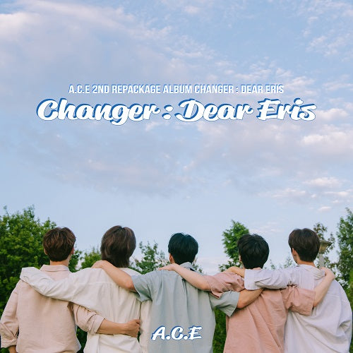 A.C.E - CHANGER: DEAR ERIS