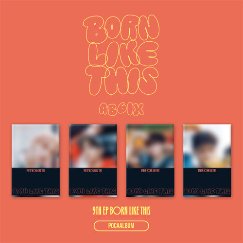 PRE-ORDER - AB6IX - BORN LIKE THIS (POCA VER.)