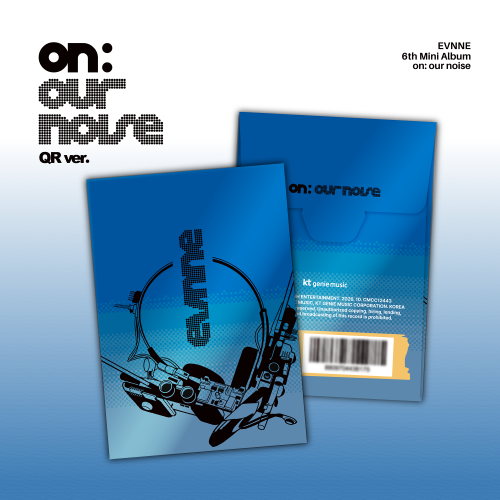 PRE-ORDER - EVNNE - ON: OUR NOISE (QR VER.)