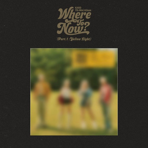 PRE-ORDER - KARD - WHERE TO NOW? (PART.1 : YELLOW LIGHT)