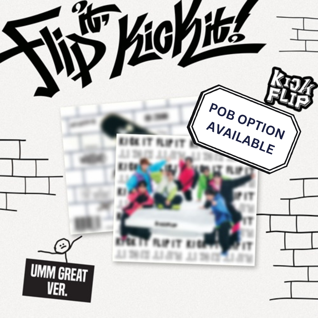 PRE-ORDER - KICKFLIP - FLIP IT, KICK IT! (UMM GREAT VER.)