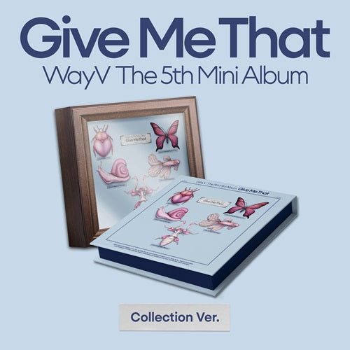 WAYV - GIVE ME THAT (COLLECTION BOX VER.)