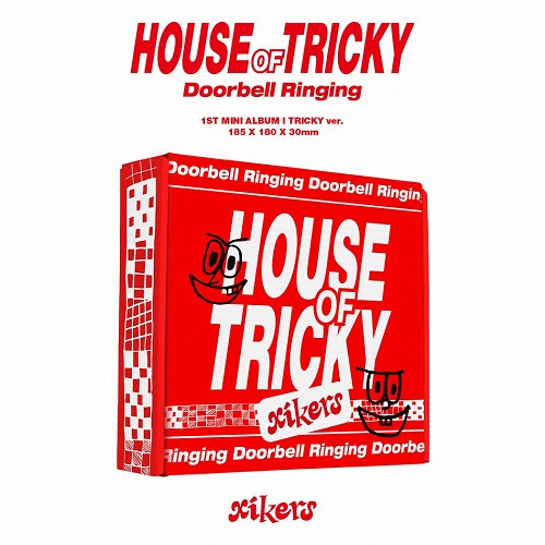 XIKERS - HOUSE OF TRICKY: DOORBELL RINGING (TRICKY VER.)
